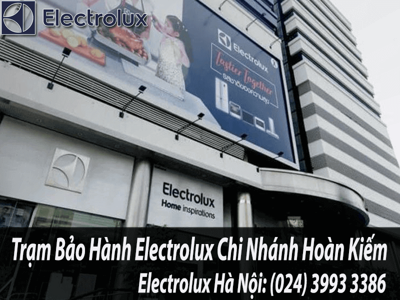 bảo hành electrolux tại Hoàn Kiếm